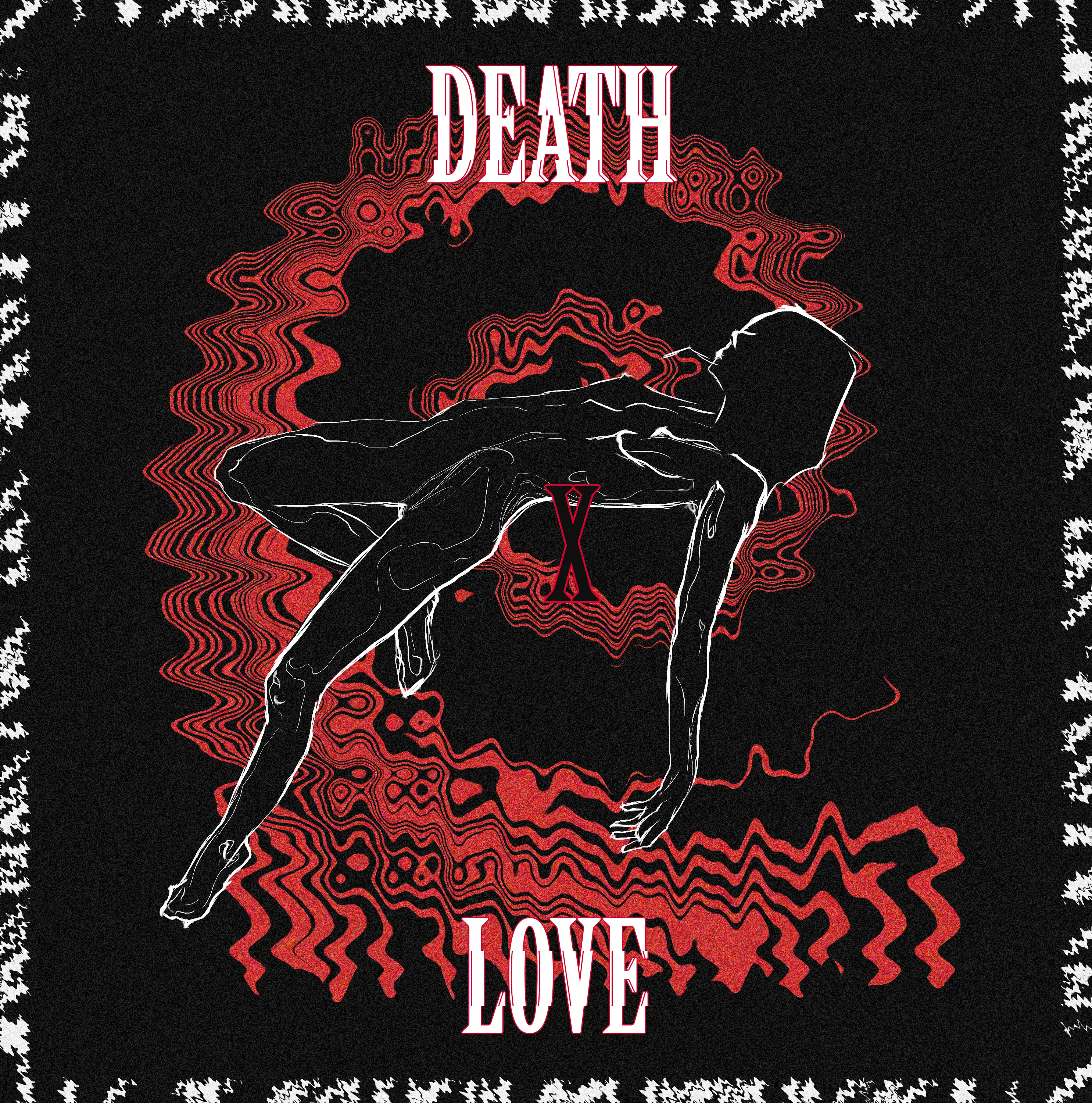 Death X Love